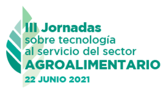 III Jornadas sobre tecnologa al servicio del sector agroalimentario