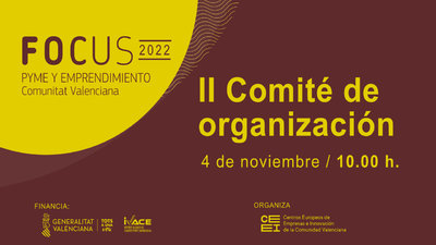 II Comit de Organizacin Semana Focus Pyme Comunitat Valenciana 2022