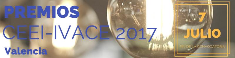 Ampliamos el plazo! Participa en los Premios CEEI IVACE 2017