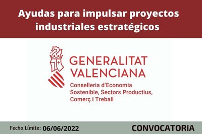 Ayudas para impulsar proyectos industriales estratgicos en la Comunitat Valenciana