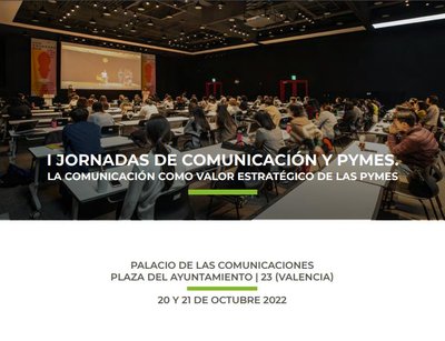 I Jornadas de Comunicación y Pymes. La comunicación como valor estratégico de las pymes
