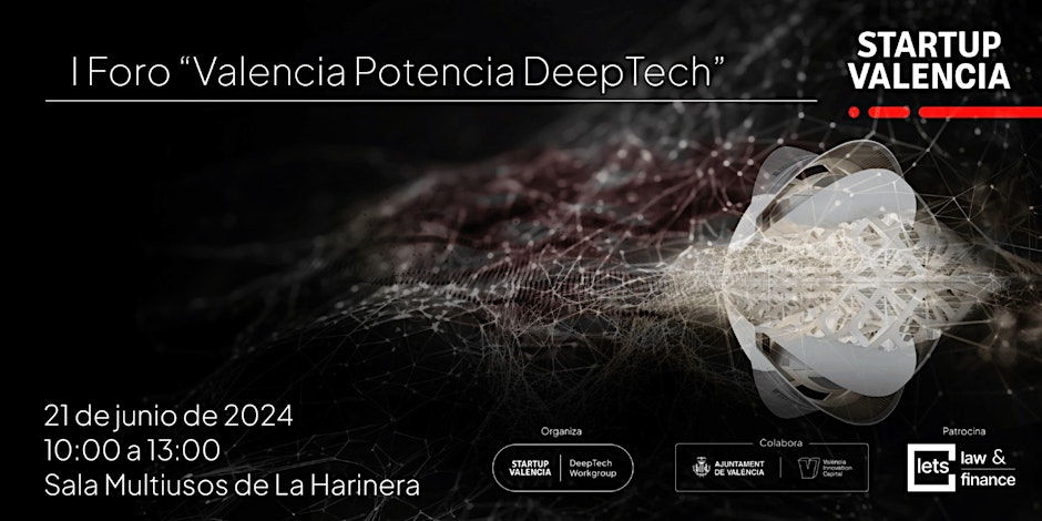 I Foro 'Valencia Potencia DeepTech'