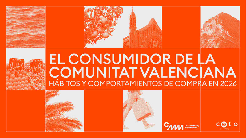 🖥️ WEBINAR | 'El consumidor de la CV: h�bitos y comportamientos de compra en 2026' - Club Marketing Mediterr�neo