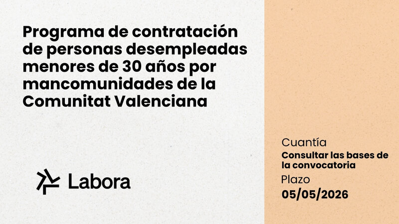 Programa de contrataci�n de personas desempleadas menores de 30 a�os por mancomunidades de la Comunitat Valenciana