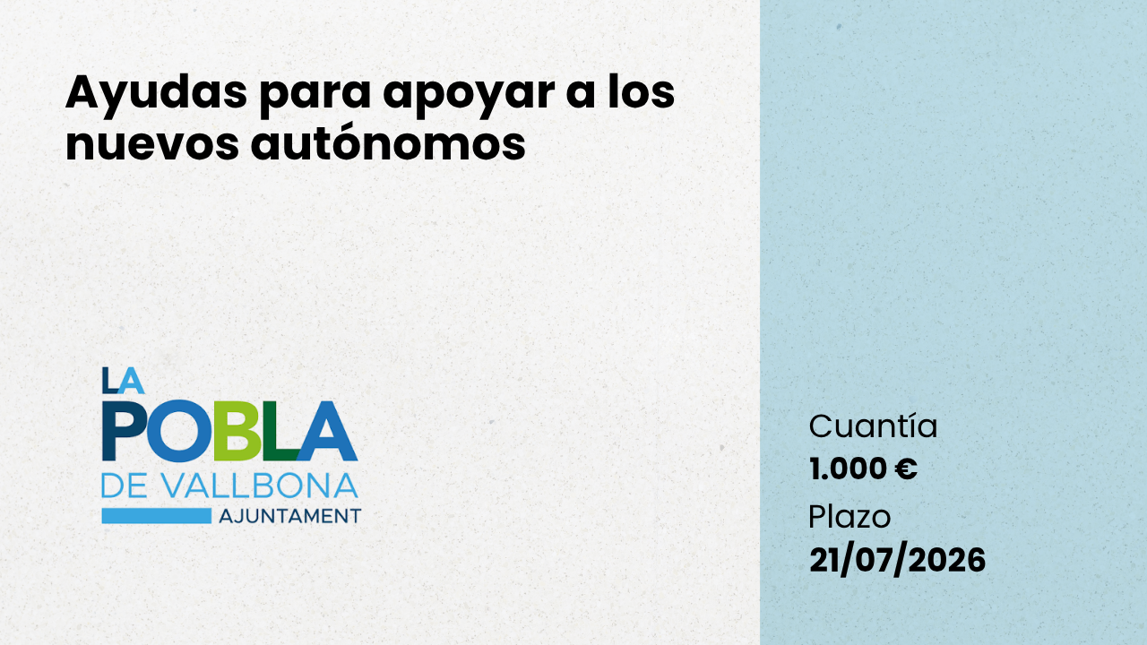 Ayudas para apoyar a los nuevos autónomos en La Pobla de Vallbona