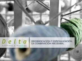 Delta alfombras & moquetas: Diversificacin y especializacin. La combinacin necesaria.