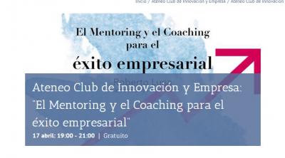 El Mentoring y el Coaching para el éxito empresarial