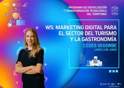 WS: Marketing digital para el sector del turismo y la gastronoma.  Segorbe