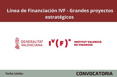 Lnea de Financiacin IVF - Grandes proyectos estratgicos